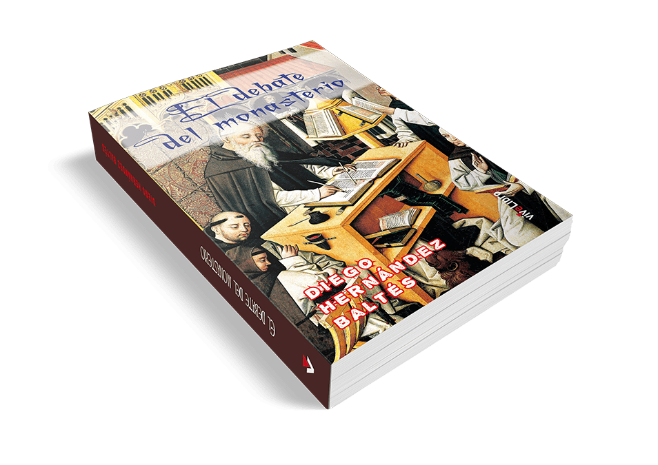 El Debate del Monasterio, de Diego Hernández Baltés