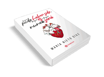 Lo que pudo haber sido, lo que es, lo que nunca será. De María Nieto Díaz