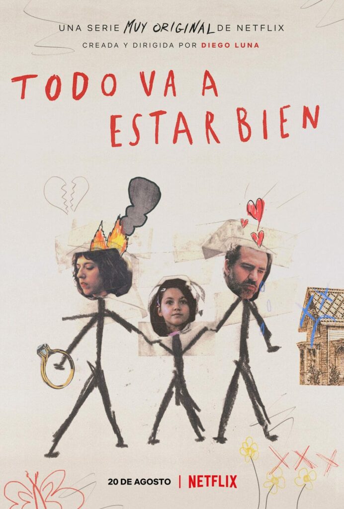 Todo Va a Estar Bien (2021). Serie en Netflix