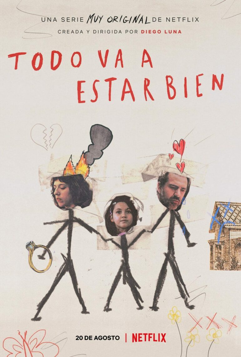 Todo Va a Estar Bien (2021). Serie en Netflix