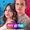 He’s All That (2021). Netflix Movies. Plot, Reviews, Cast