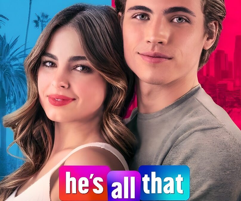 He’s All That (2021). Netflix Movies. Plot, Reviews, Cast