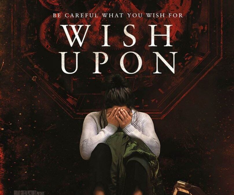 Wish Upon (2017). Horror Movies. Reviews
