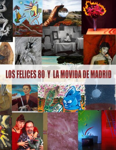 Los felices 80 y la Movida de Madrid. Galería Ansorena