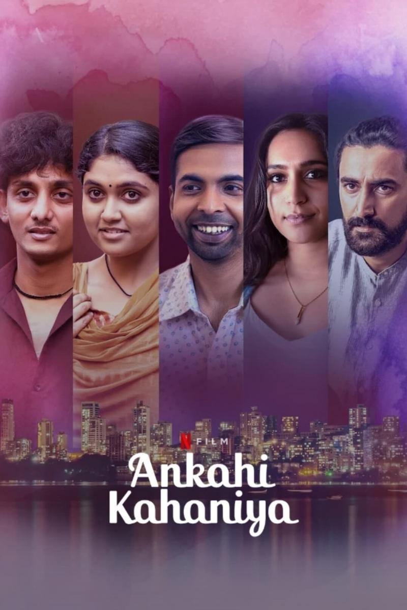 Ankahi Kahaniya (2021). Netflix Movie. Reviews