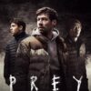 Prey (2021). Netflix Movie. Reviews, Images, Plot