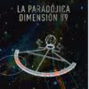 La Paradójica Dimensión 89, de Daniel V.