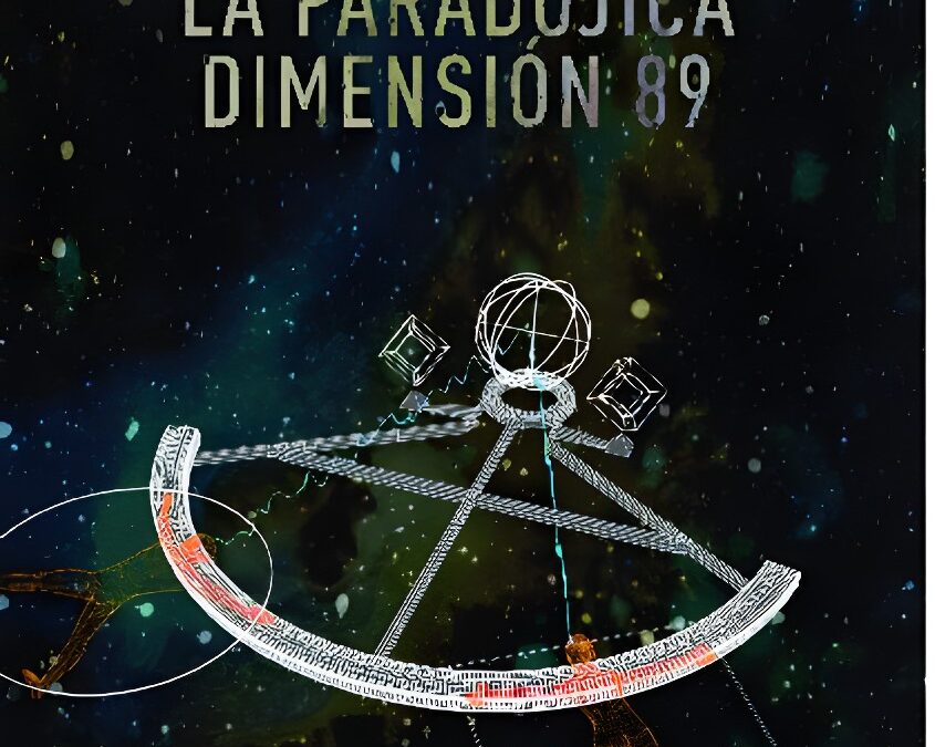 La Paradójica Dimensión 89, de Daniel V.