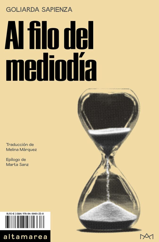 “Al filo del mediodía”, de Goliarda Sapienza. Una novela en primera persona