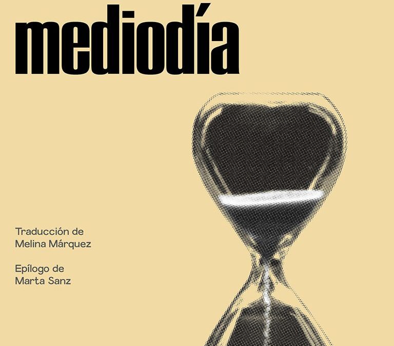 “Al filo del mediodía”, de Goliarda Sapienza. Una novela en primera persona