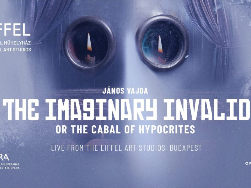 Hungarian State Opera – The Imaginary Invalid live on OperaVision