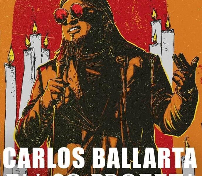 Carlos Ballarta: Falso Profeta (2021)