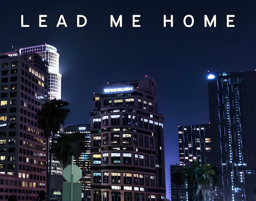 Lead Me Home (2021). Documentary on Netflix