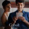 Cobalt Blue (2021). New Netflix Movies. Reviews and Trailer