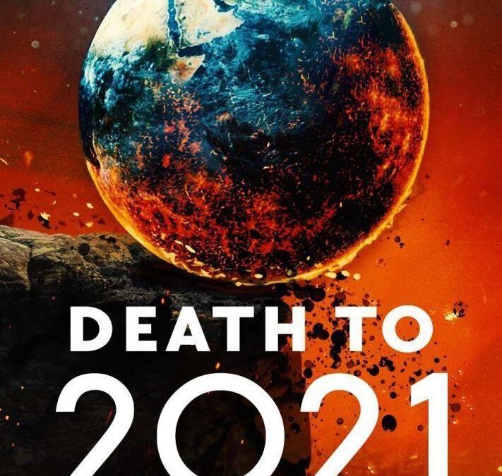 Death to 2021 (2021). Comedic Retrospective of the Year