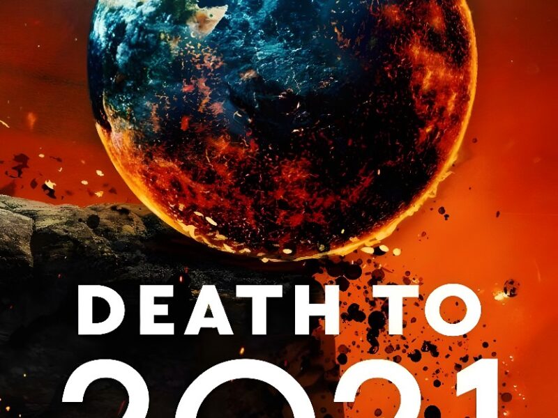 Death to 2021 (2021). Comedic Retrospective of the Year