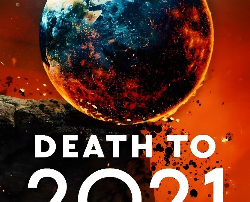 Death to 2021 (2021). Comedic Retrospective of the Year