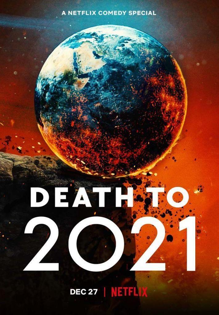 Death to 2021 (2021). Comedic Retrospective of the Year