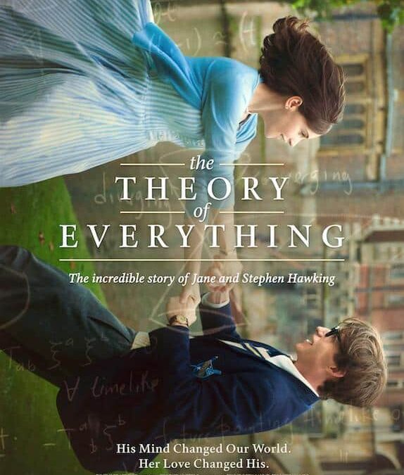 The Theory of Everything (2014). Biopic about Stephen Hawking