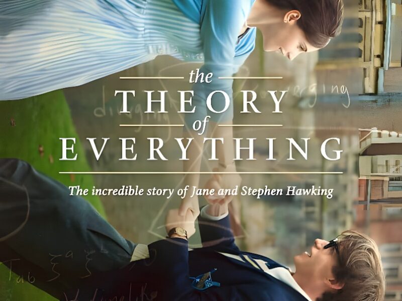 The Theory of Everything (2014). Biopic about Stephen Hawking