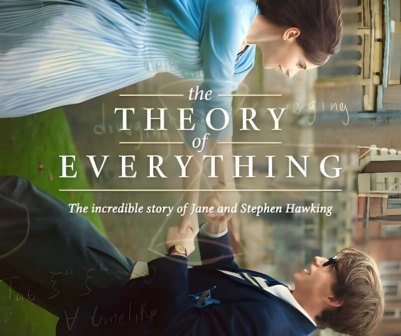 The Theory of Everything (2014). Biopic about Stephen Hawking