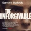 The Unforgivable (2021). Netflix Movie with Sandra Bullock. Film Reviews