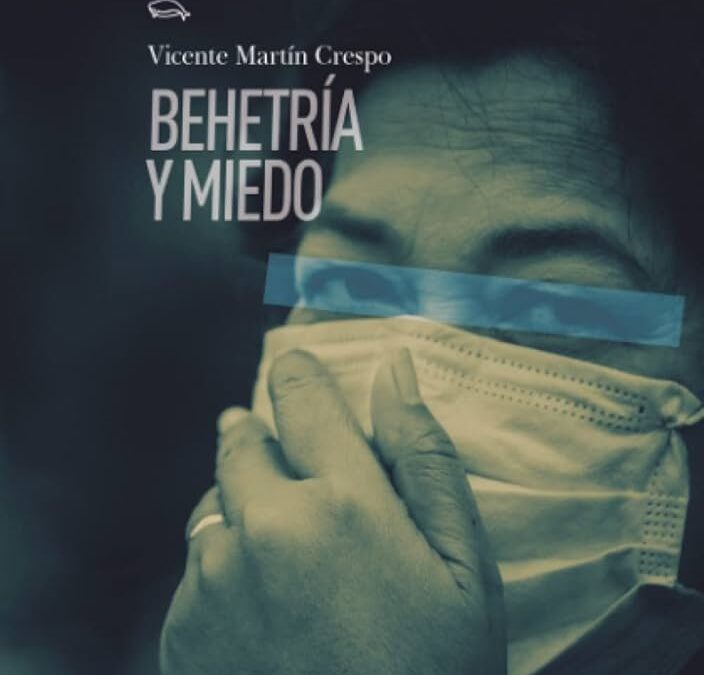 Behetría y Miedo, de Vicente Martín Crespo