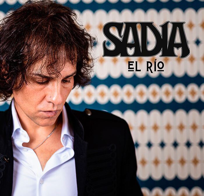 Sadia presenta su nuevo single: El Río