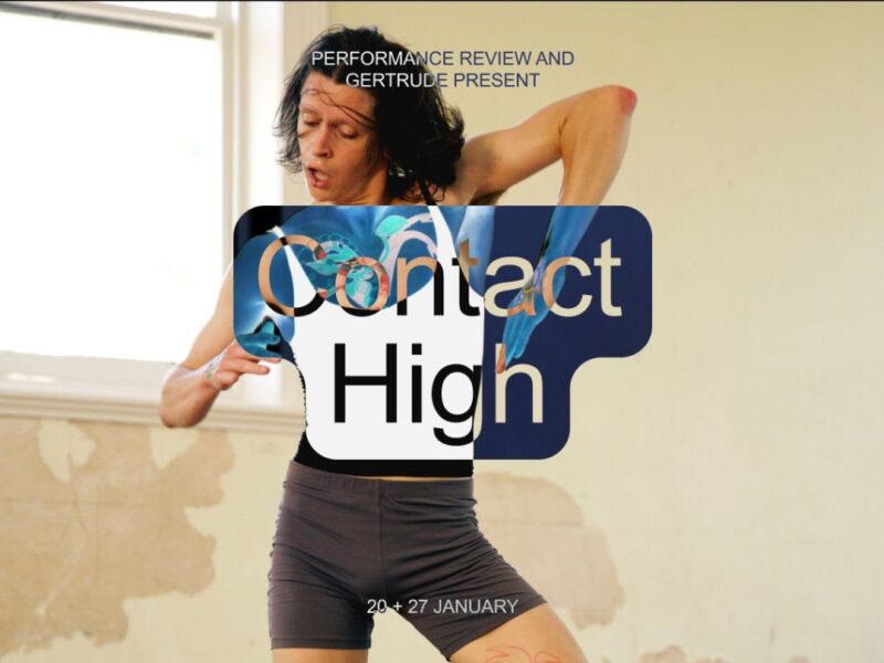 Coming up at Gertrude Glasshouse | Performance Review and Gertrude present Contact High