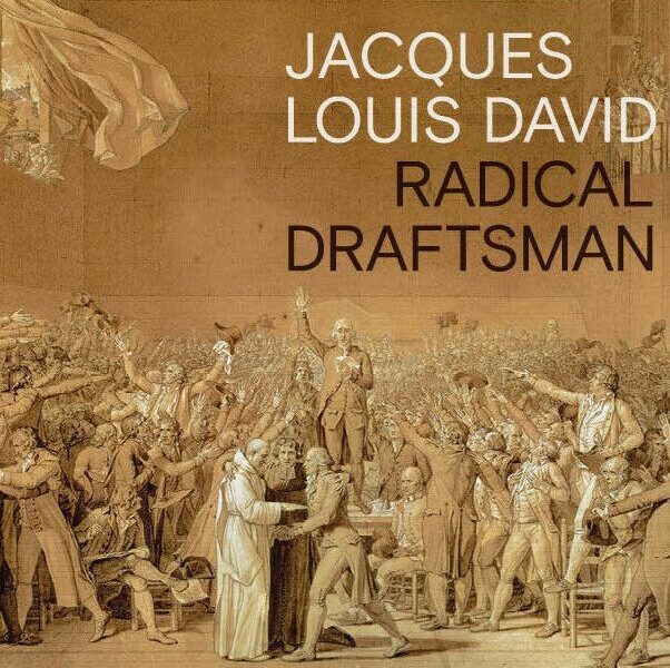 Jacques Louis David: Radical Draftsman. The MET. NYC