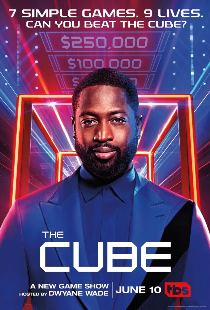 TBS’ Original Unscripted Series “The Cube”, Hosted by NBA Champion & Businessman Dwyane Wade Renewed for Season
