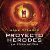 Proyecto Herodes (La formación), de Hank Delased