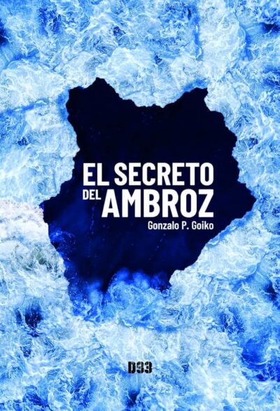 El Secreto del Ambroz, de Gonzalo P. Goiko