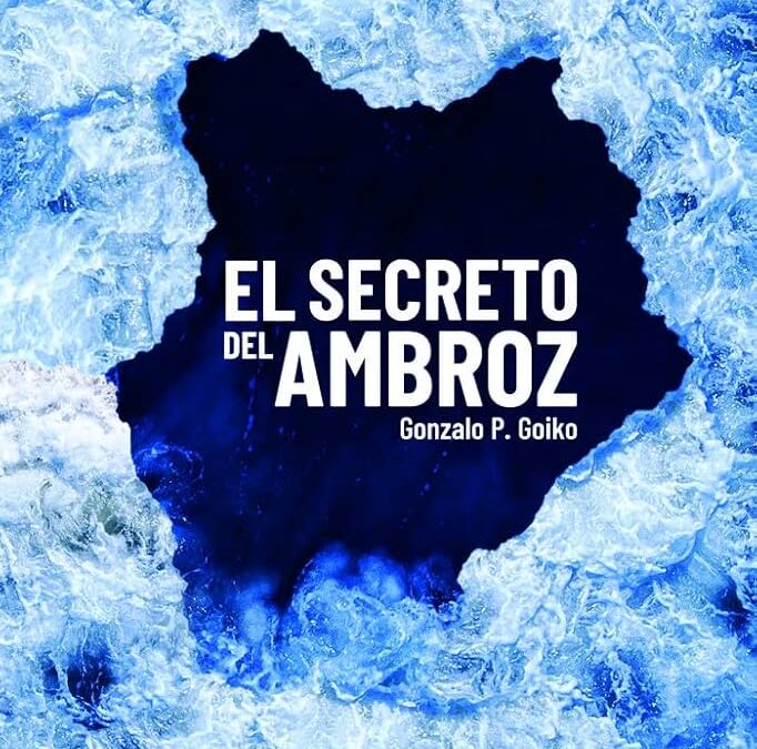 El Secreto del Ambroz, de Gonzalo P. Goiko