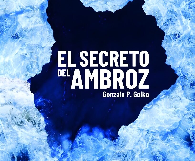 El Secreto del Ambroz, de Gonzalo P. Goiko
