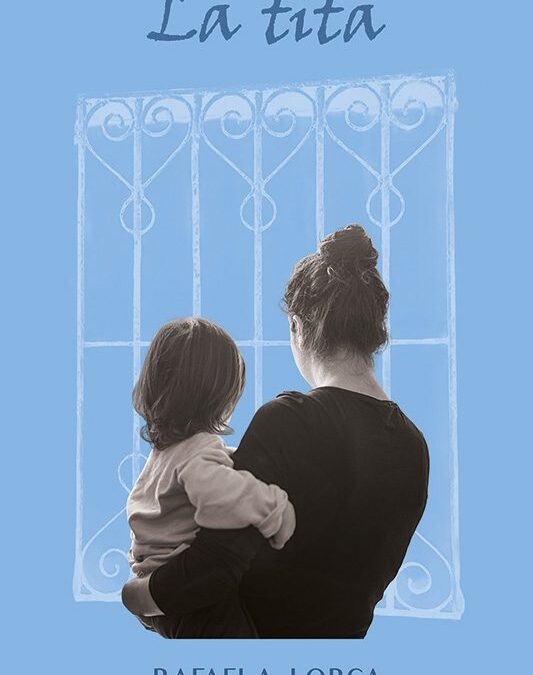 La Tita, de Rafaela Lorca