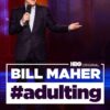 HBO Original Comedy Special BILL MAHER: #ADULTING Debuts April 15