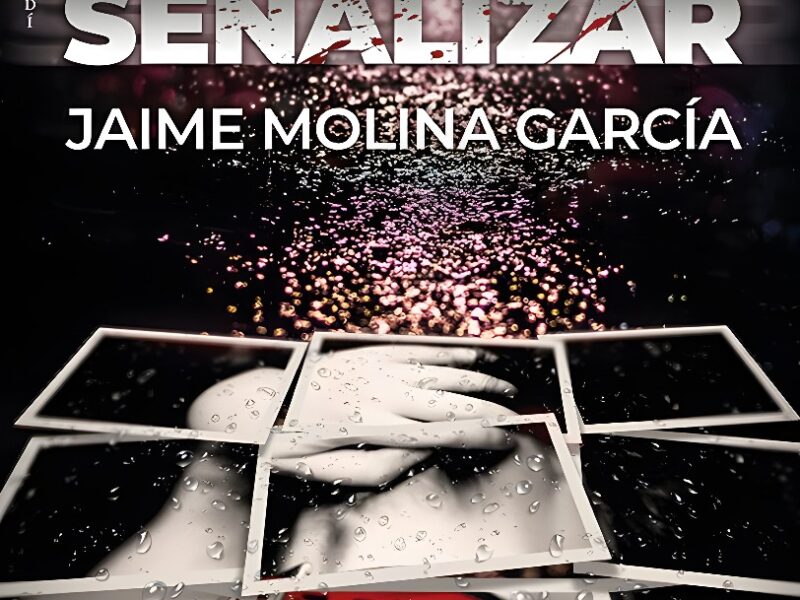 Camino sin Señalizar, de Jaime Molina García