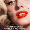 El Misterio de Marilyn Monroe: Las Cintas Inéditas (2022)