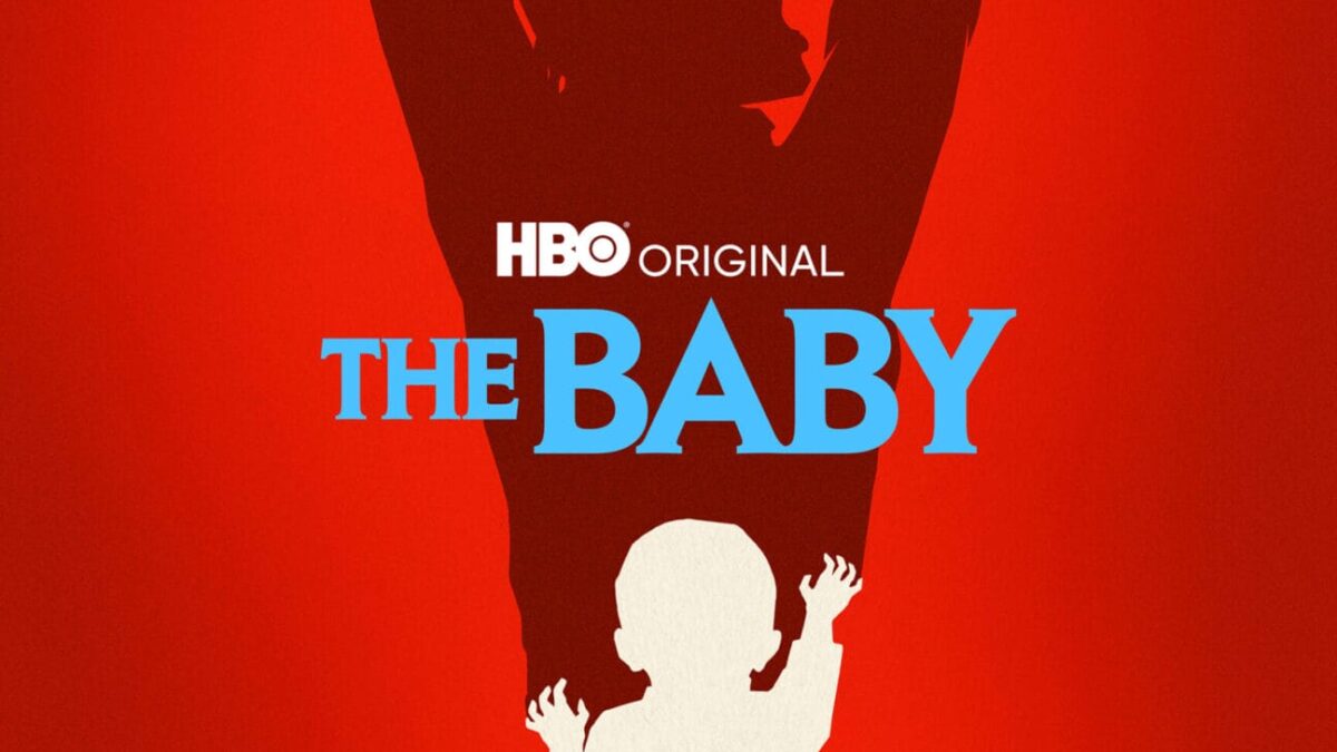 THE BABY, HBO And Sky Horror Comedy Limited Series From Sister, Debuts April 24