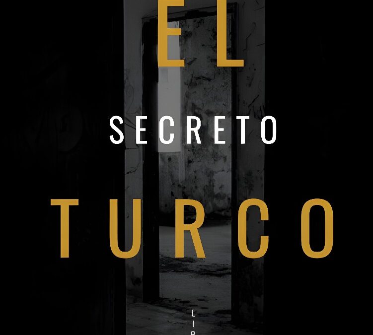 El Secreto Turco, de Gonzalo Alfaro Fernández