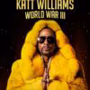 Katt Williams: World War III (2022)