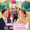 ¿Nos casamos? Sí, mi amor (2022)