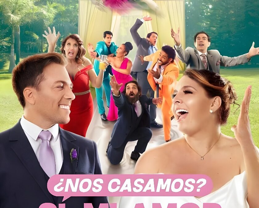 ¿Nos casamos? Sí, mi amor (2022). Película en Netflix. Estrenos