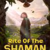 Rite of the Shaman (2022)
