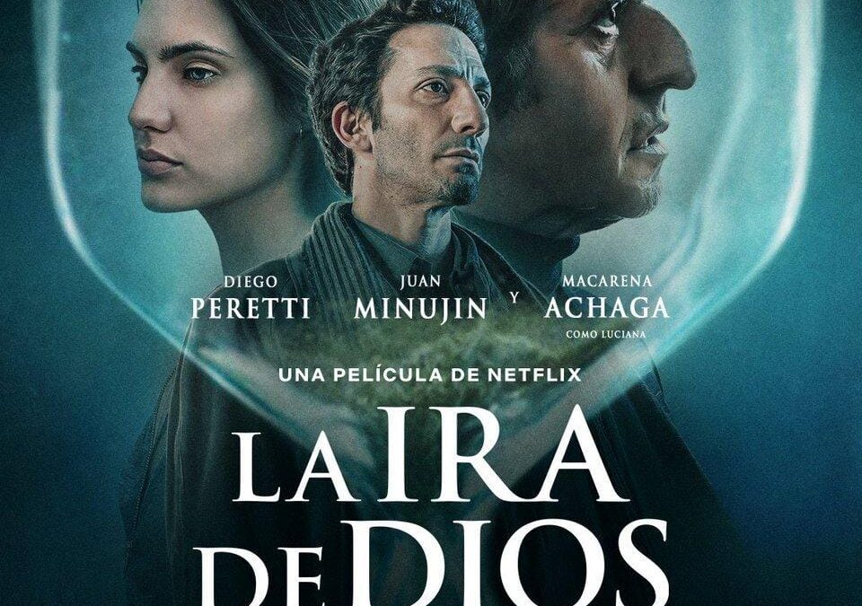 La Ira de Dios (2022). Crítica de la Película
