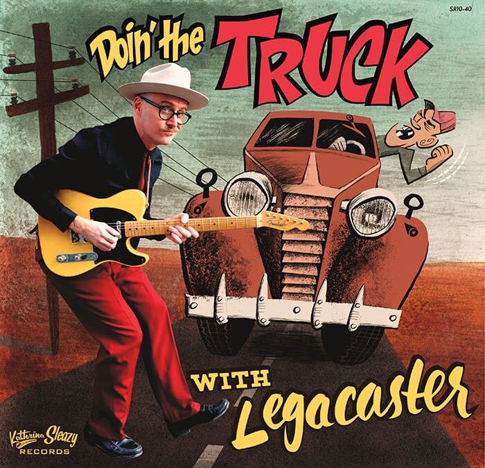Legacaster Publica  “Doin’ The Truck With…”, Nuevo Lanzamiento