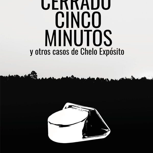 Cerrado Cinco Minutos, de Esther Domínguez