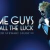 Some Guys Have All the Luck – The Rod Stewart Story