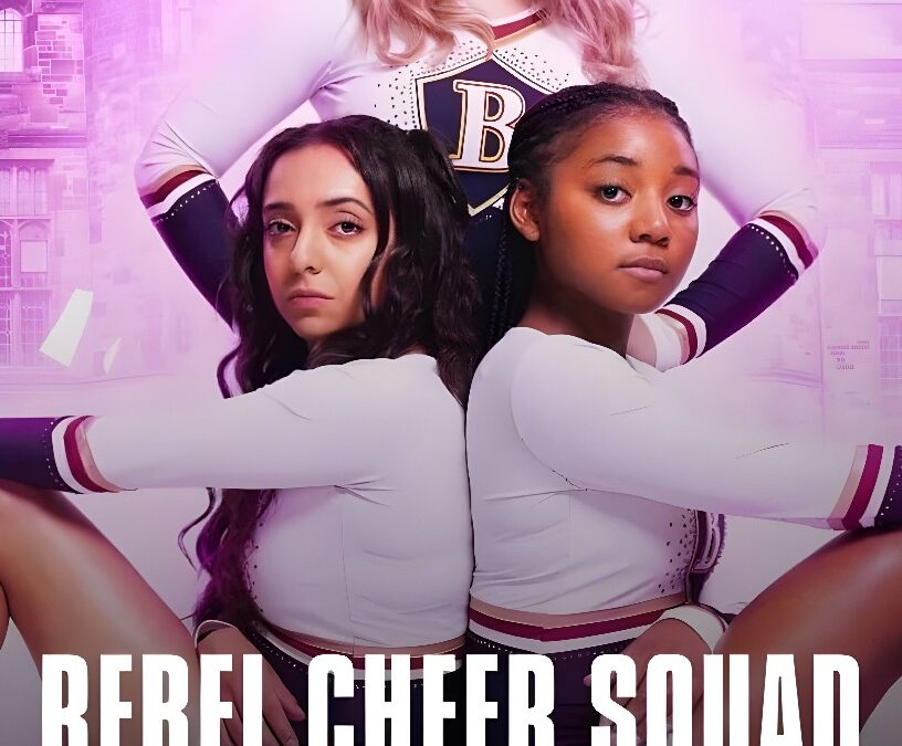 Rebel Cheer Squad: Netflix Series that Releases Friday 29